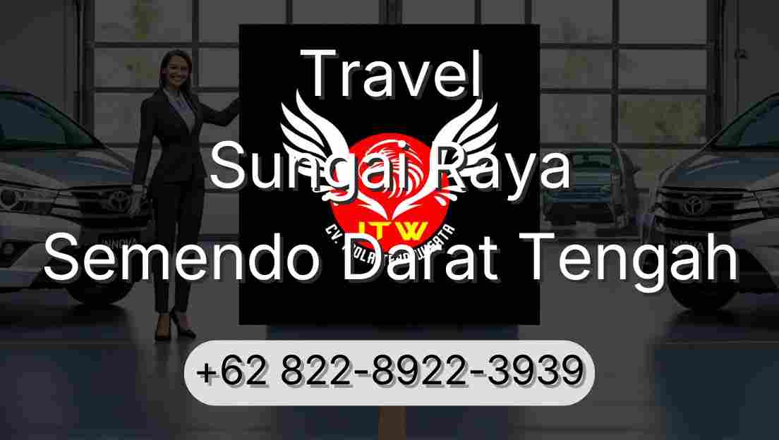 Travel Sungai Raya Semendo Darat Tengah
