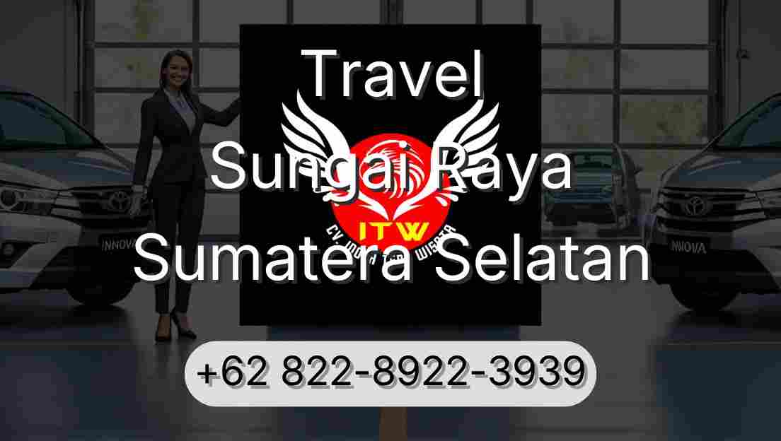 Travel Sungai Raya Sumatera Selatan