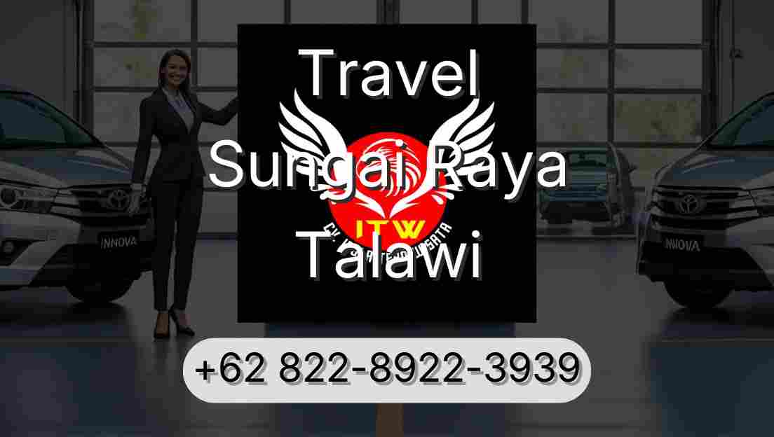 Travel Sungai Raya Talawi
