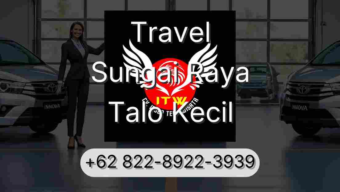 Travel Sungai Raya Talo Kecil