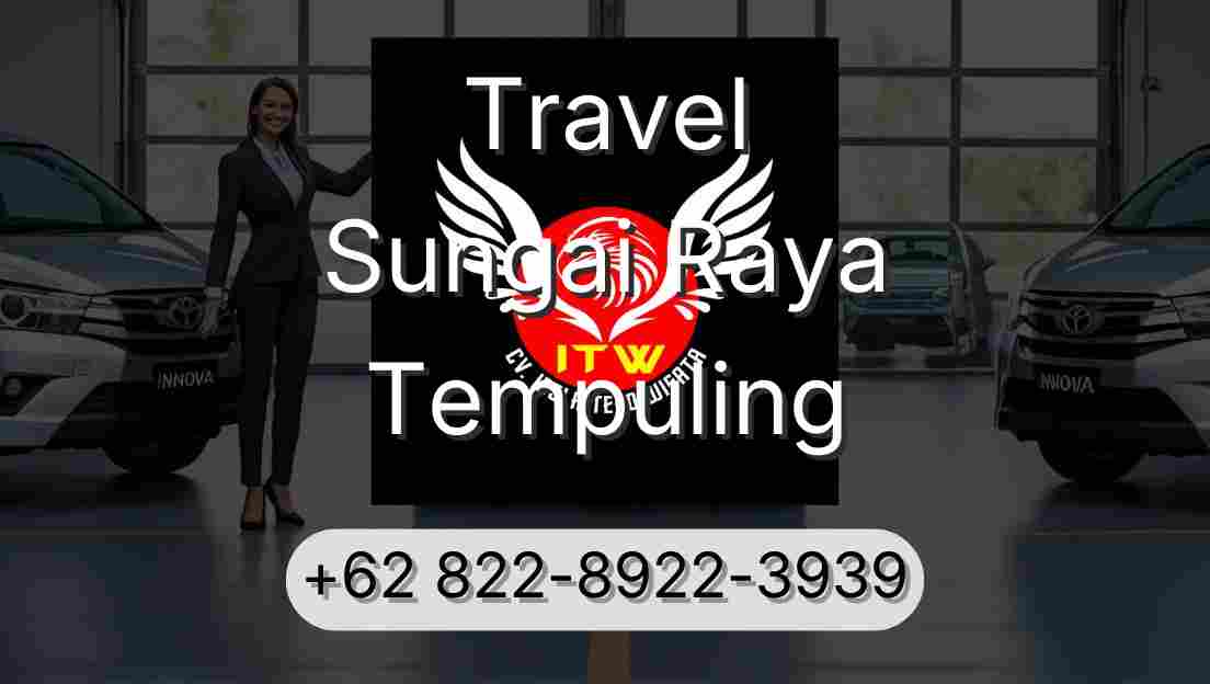 Travel Sungai Raya Tempuling
