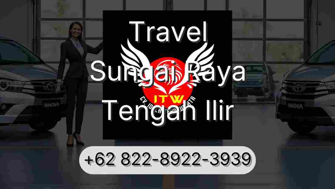 Travel Sungai Raya Tengah Ilir