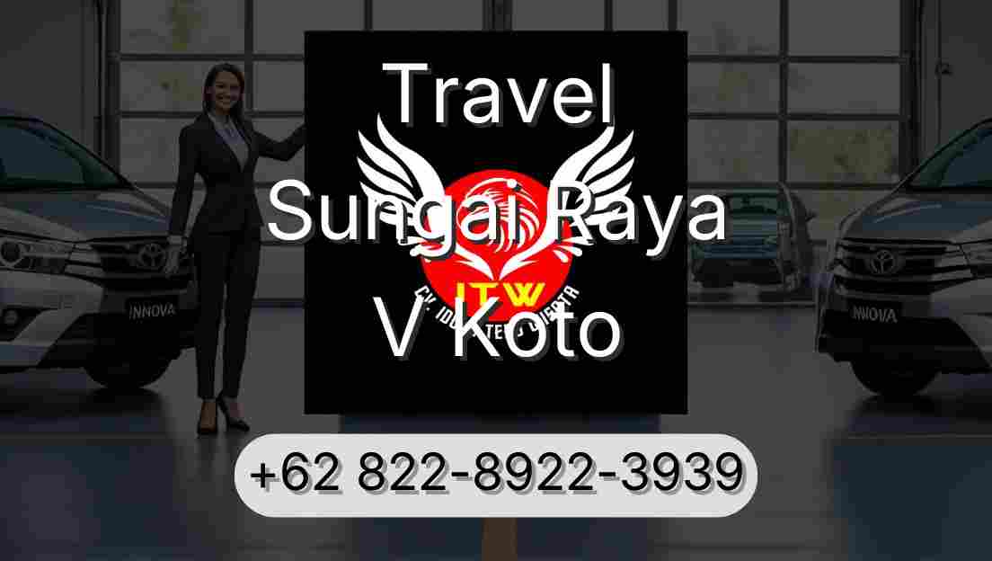 Travel Sungai Raya V Koto