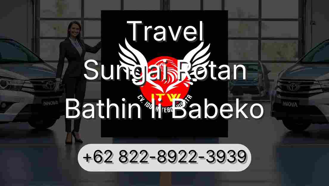 Travel Sungai Rotan Bathin Ii Babeko