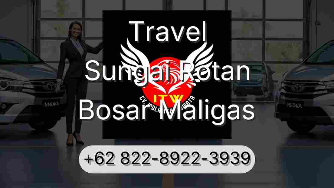 Travel Sungai Rotan Bosar Maligas
