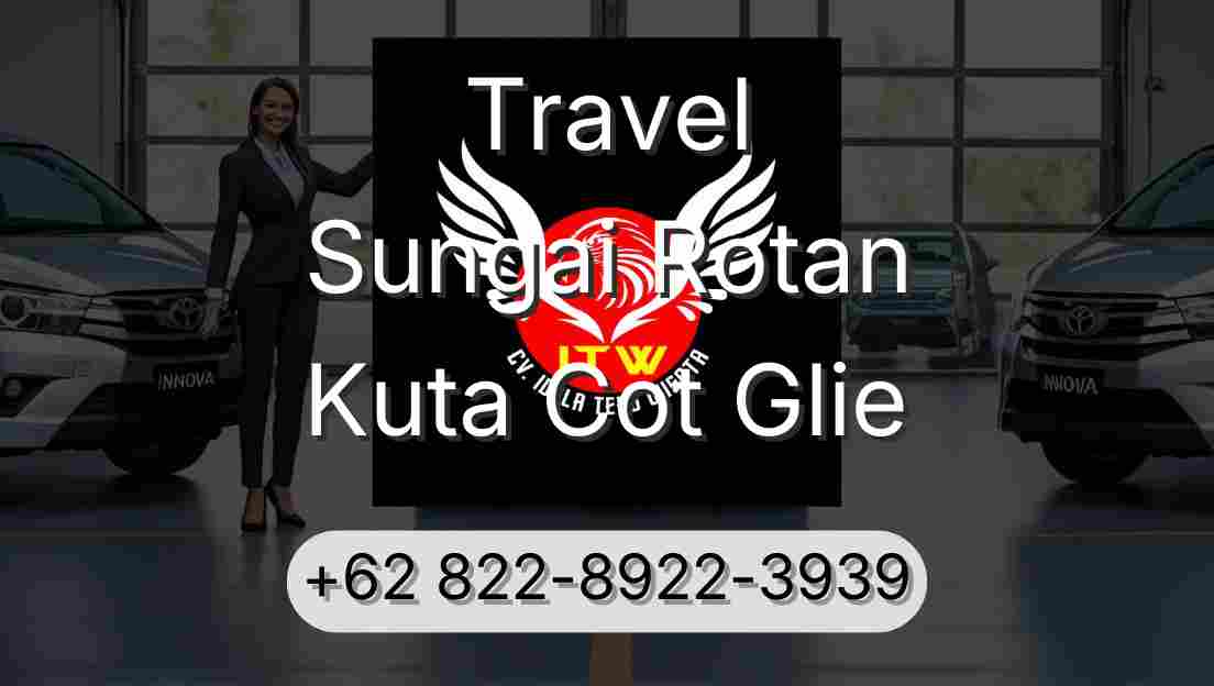 Travel Sungai Rotan Kuta Cot Glie