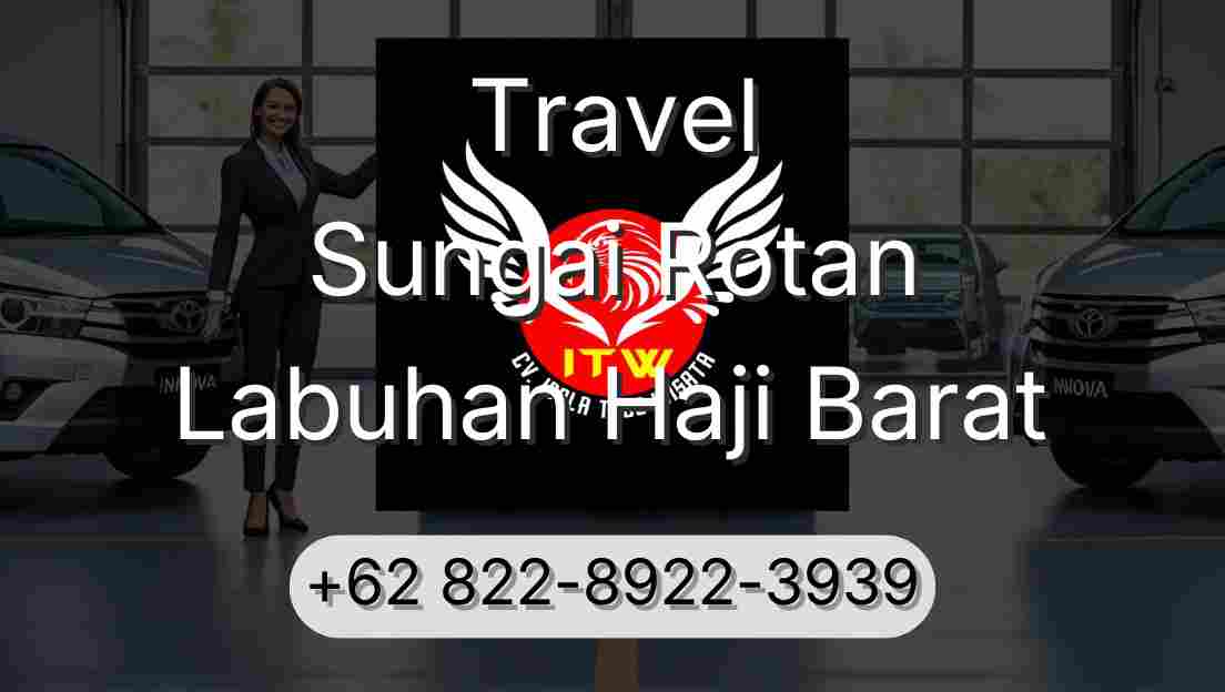 Travel Sungai Rotan Labuhan Haji Barat