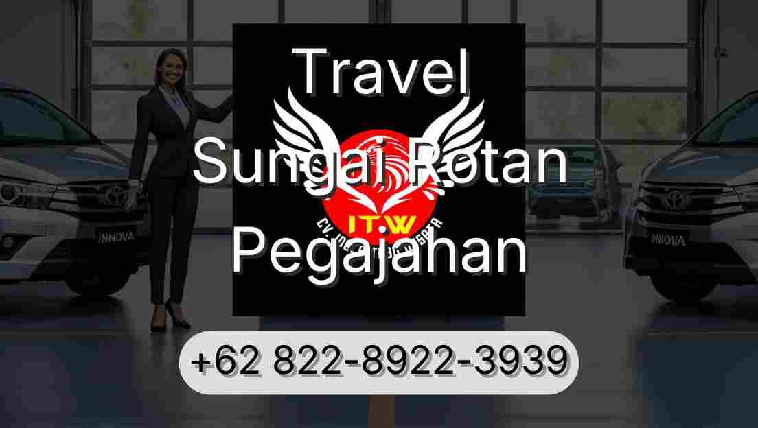 Travel Sungai Rotan Pegajahan