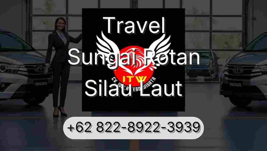 Travel Sungai Rotan Silau Laut
