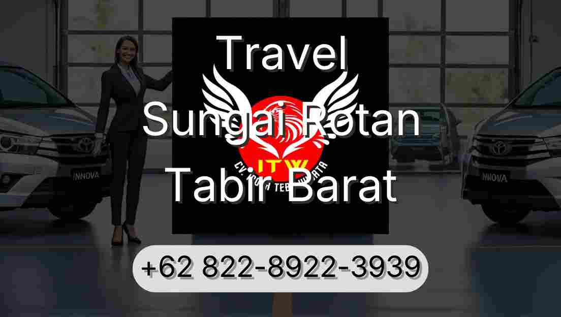 Travel Sungai Rotan Tabir Barat