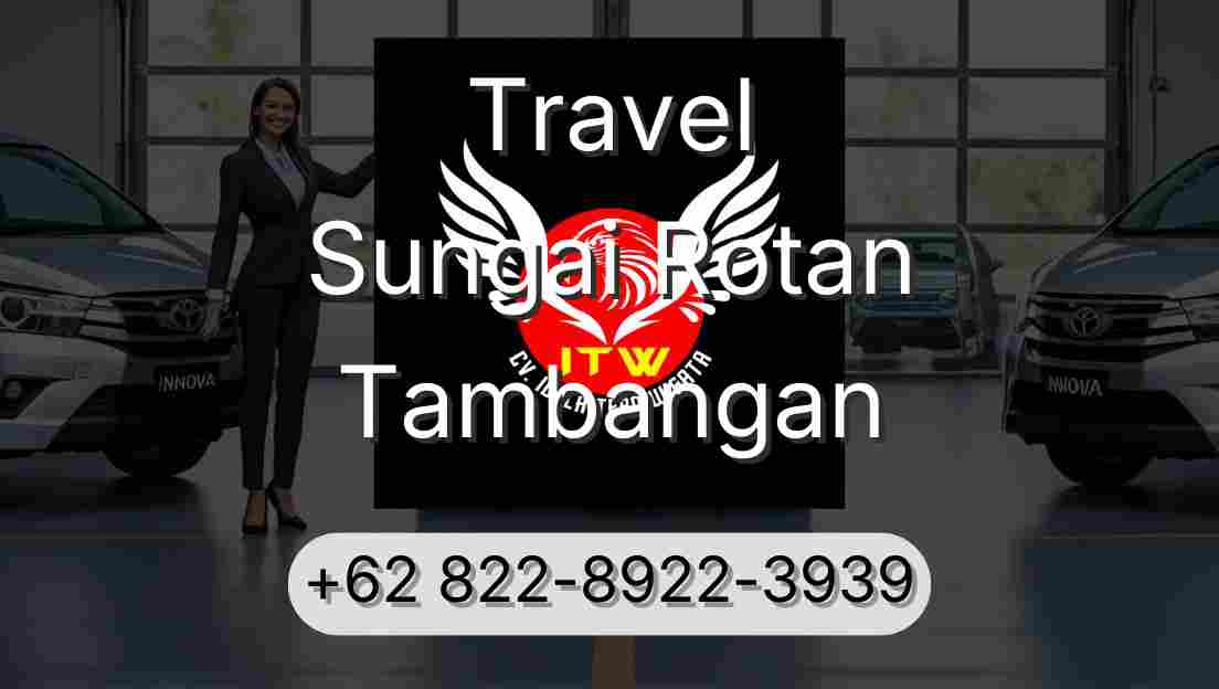 Travel Sungai Rotan Tambangan