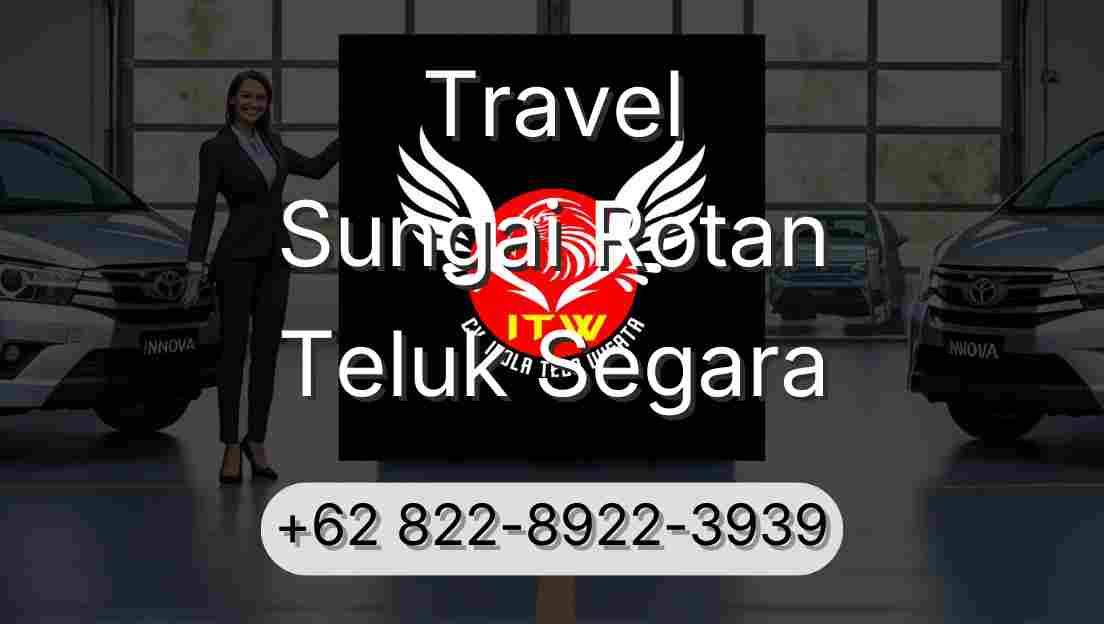 Travel Sungai Rotan Teluk Segara