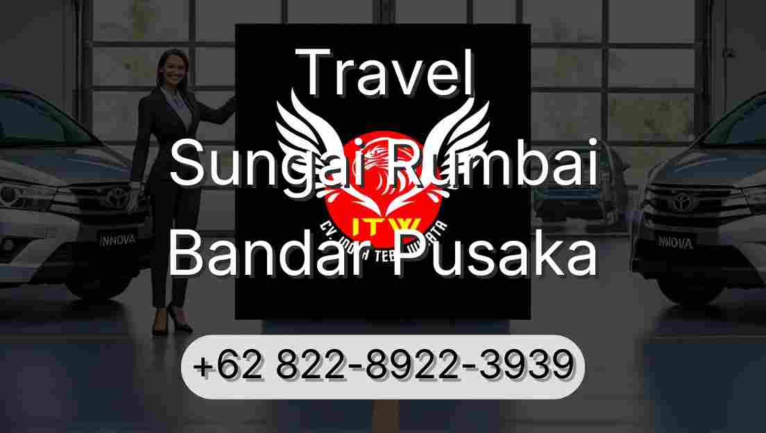 Travel Sungai Rumbai Bandar Pusaka