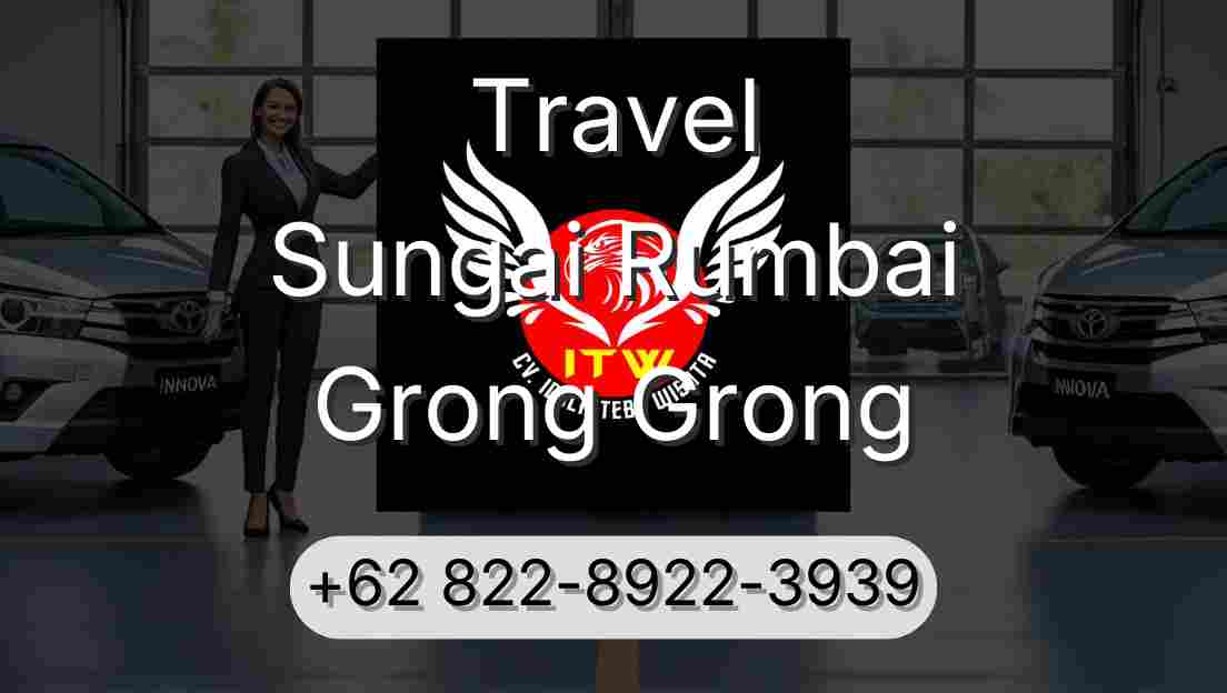 Travel Sungai Rumbai Grong Grong
