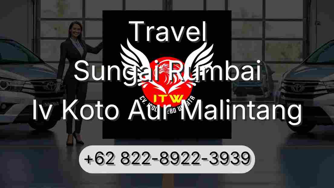 Travel Sungai Rumbai Iv Koto Aur Malintang