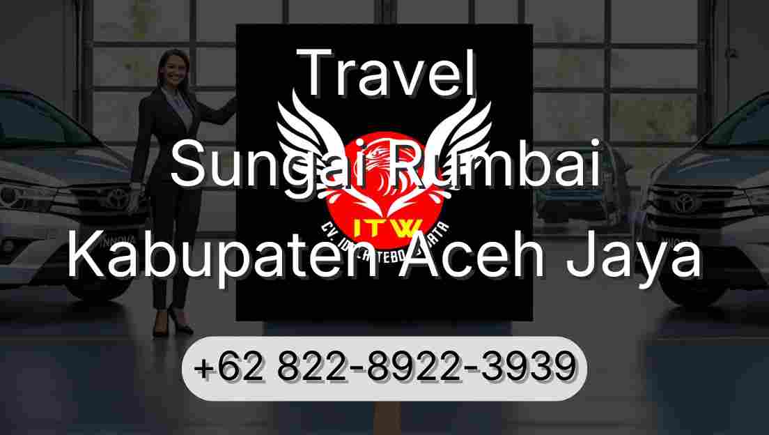 Travel Sungai Rumbai Kabupaten Aceh Jaya