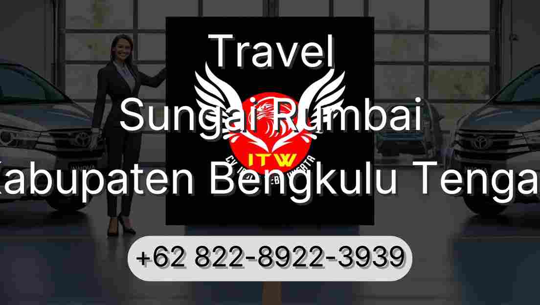Travel Sungai Rumbai Kabupaten Bengkulu Tengah