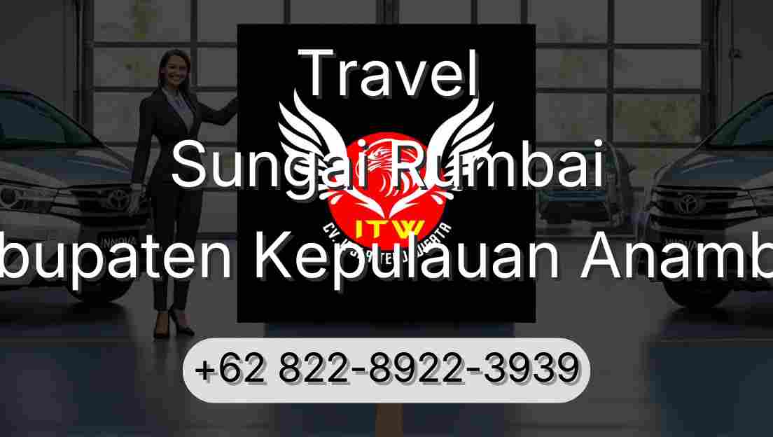 Travel Sungai Rumbai Kabupaten Kepulauan Anambas