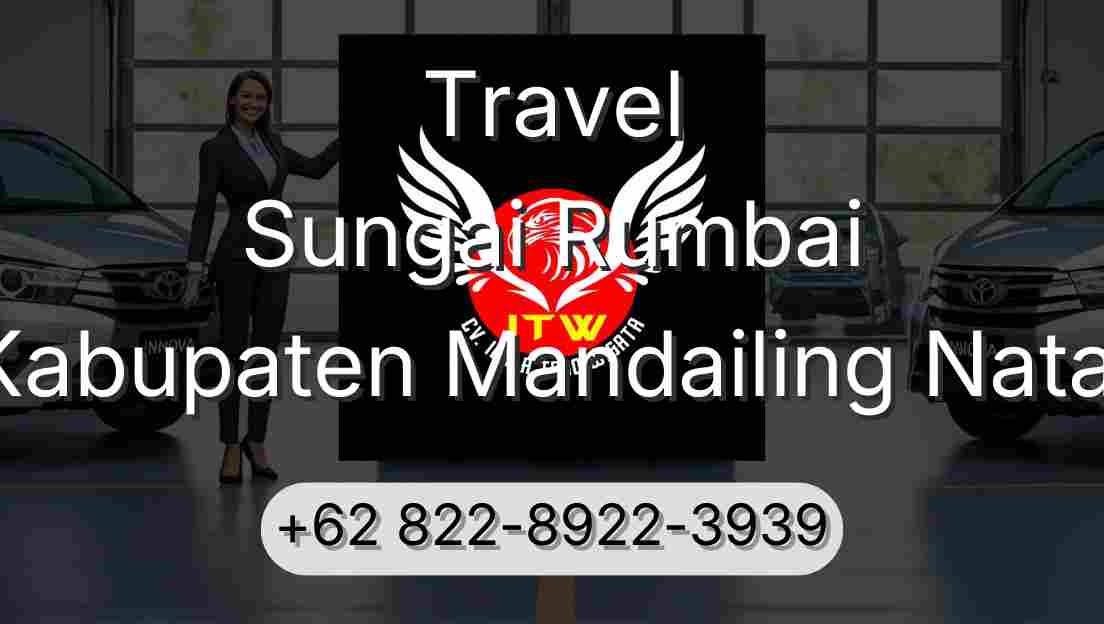 Travel Sungai Rumbai Kabupaten Mandailing Natal
