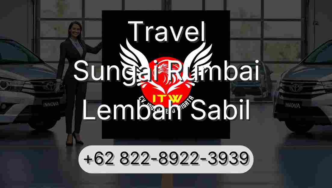 Travel Sungai Rumbai Lembah Sabil