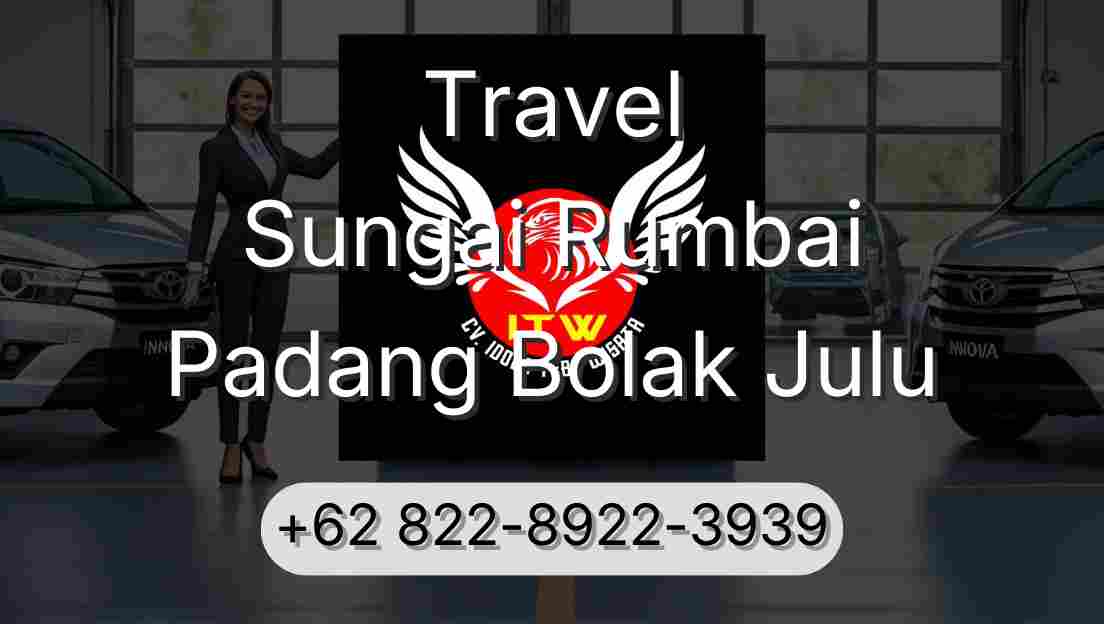 Travel Sungai Rumbai Padang Bolak Julu