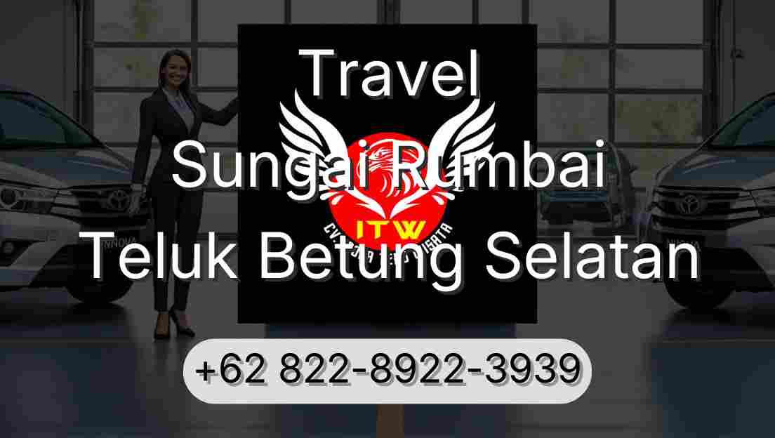 Travel Sungai Rumbai Teluk Betung Selatan