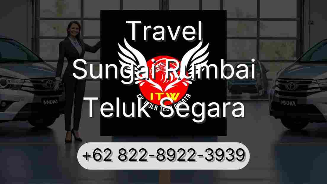 Travel Sungai Rumbai Teluk Segara