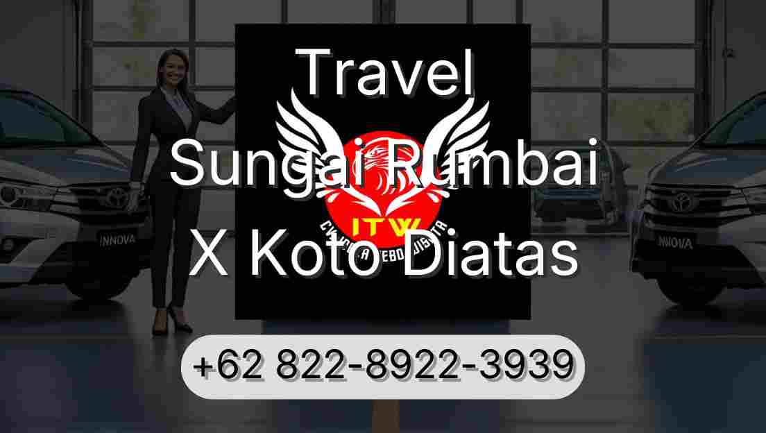 Travel Sungai Rumbai X Koto Diatas