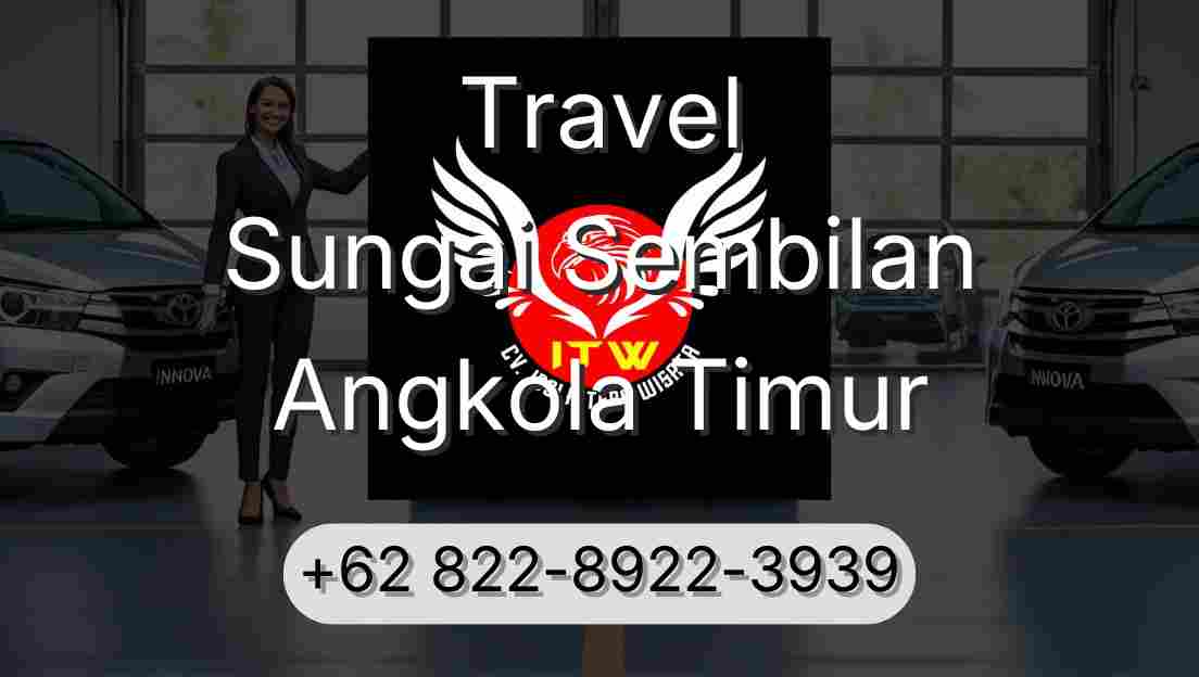 Travel Sungai Sembilan Angkola Timur