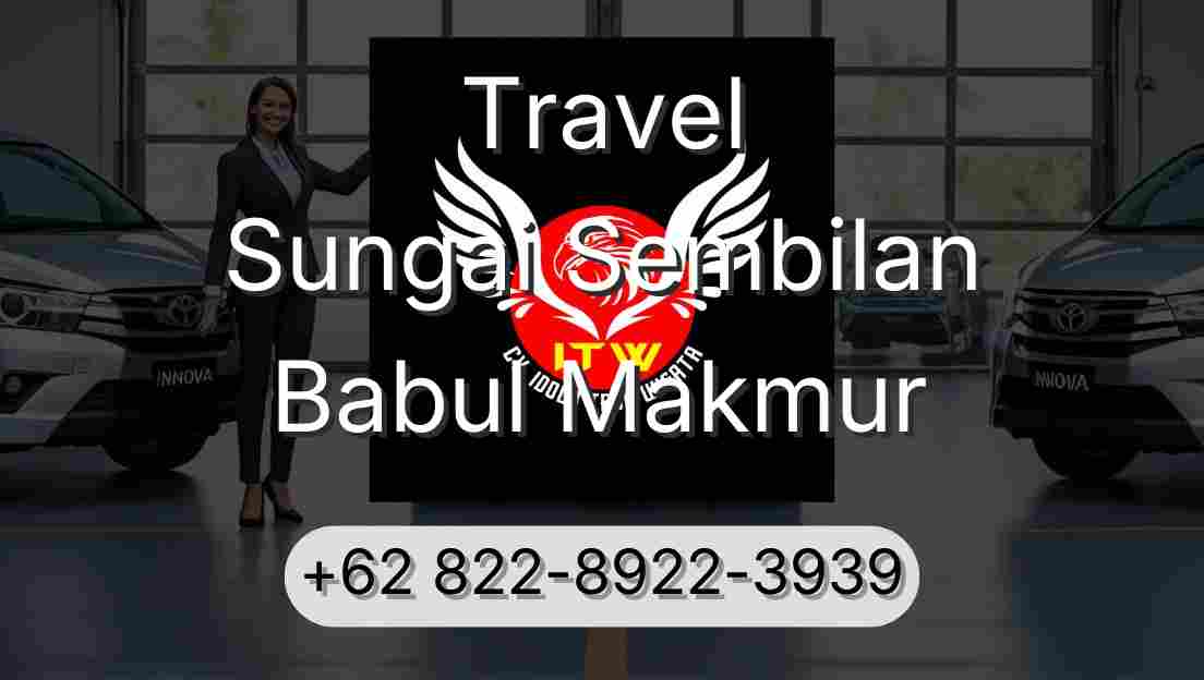 Travel Sungai Sembilan Babul Makmur