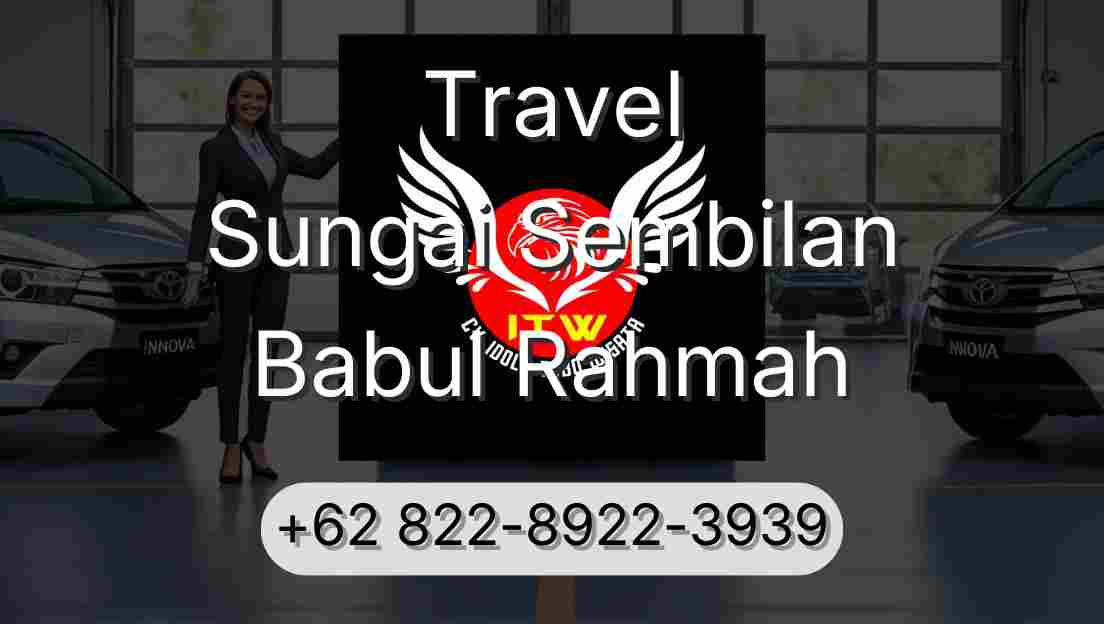 Travel Sungai Sembilan Babul Rahmah