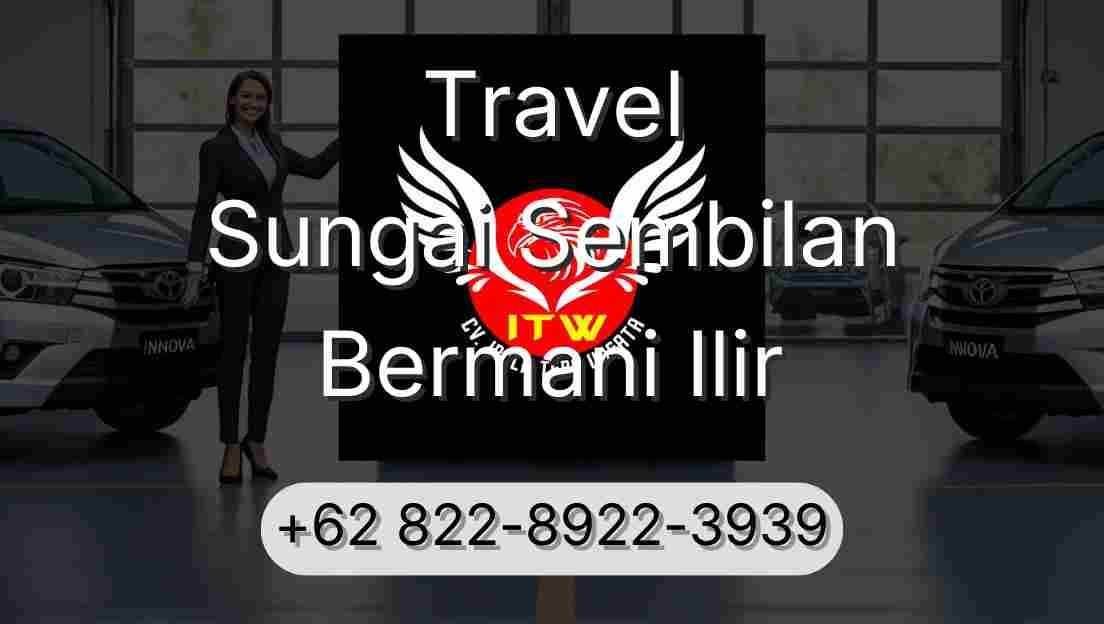 Travel Sungai Sembilan Bermani Ilir