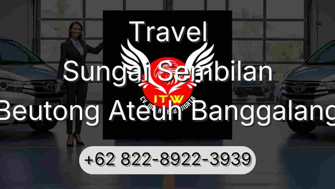 Travel Sungai Sembilan Beutong Ateuh Banggalang