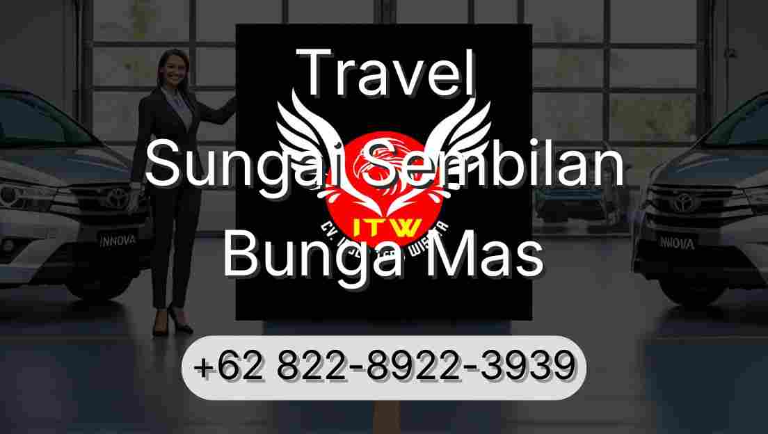 Travel Sungai Sembilan Bunga Mas