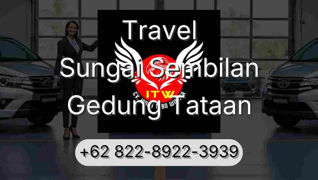 Travel Sungai Sembilan Gedung Tataan
