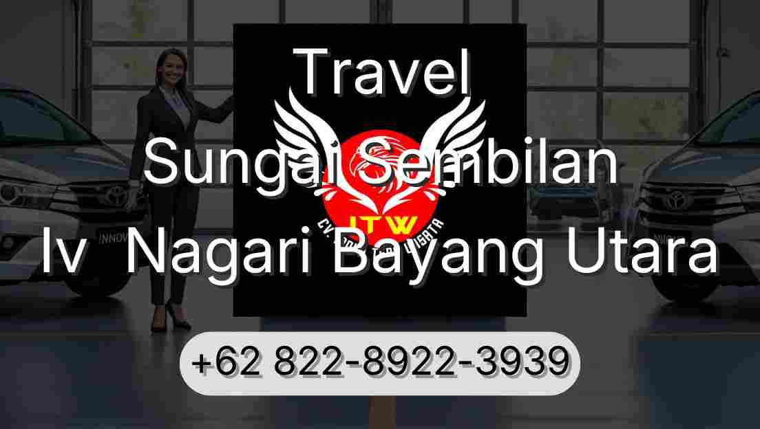 Travel Sungai Sembilan Iv  Nagari Bayang Utara