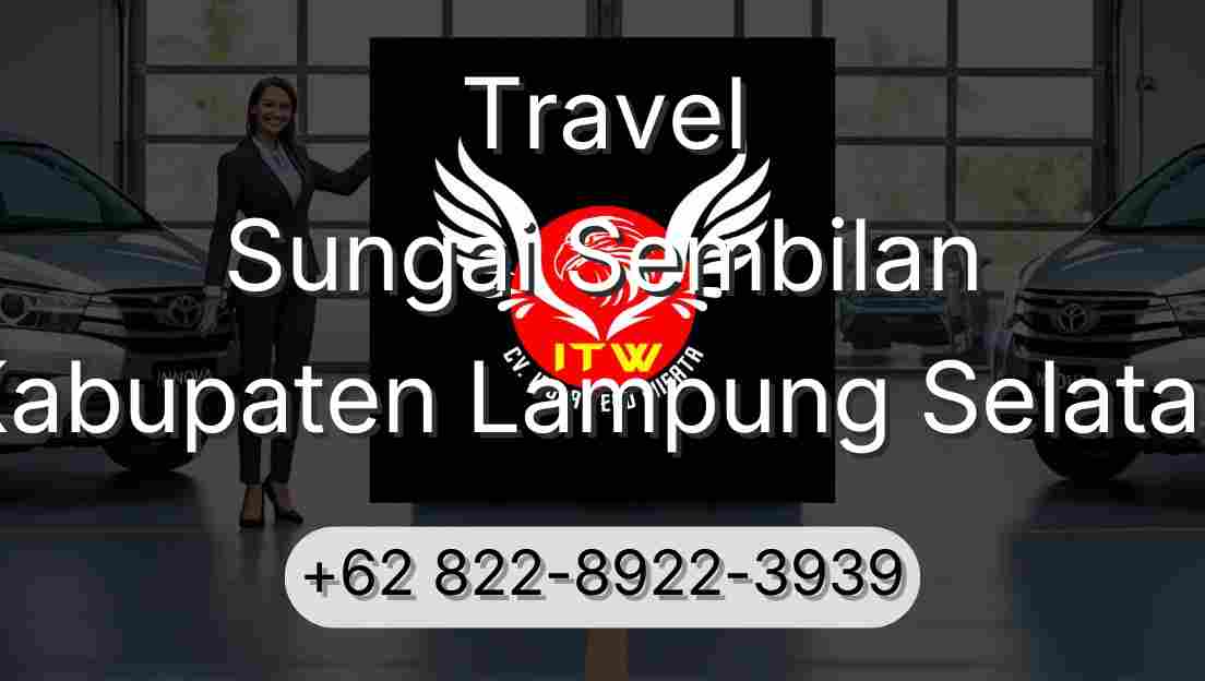 Travel Sungai Sembilan Kabupaten Lampung Selatan