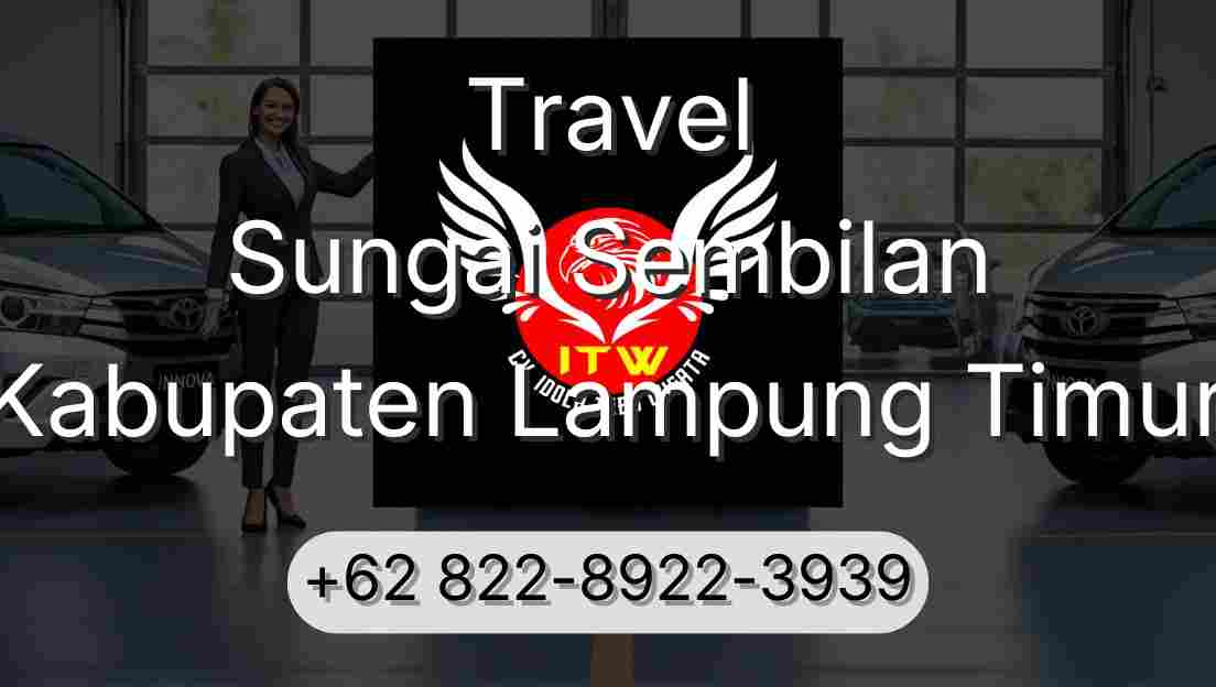 Travel Sungai Sembilan Kabupaten Lampung Timur