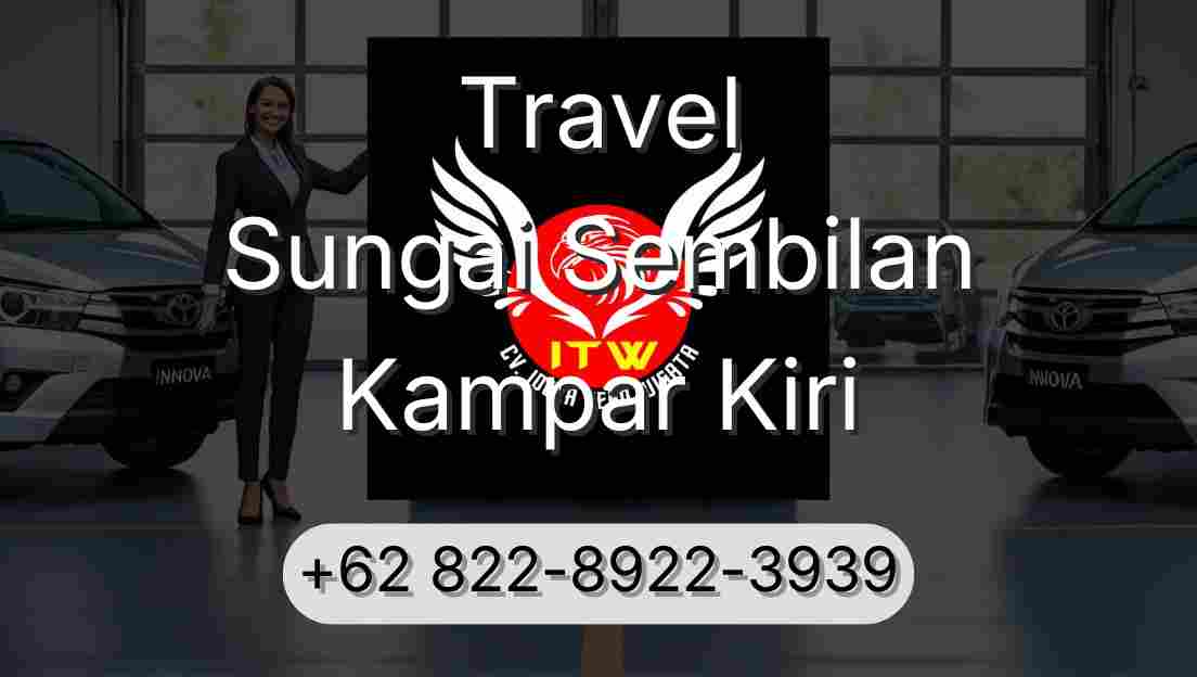 Travel Sungai Sembilan Kampar Kiri