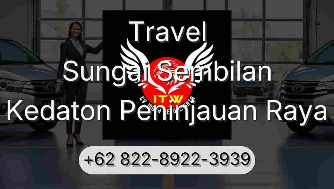 Travel Sungai Sembilan Kedaton Peninjauan Raya