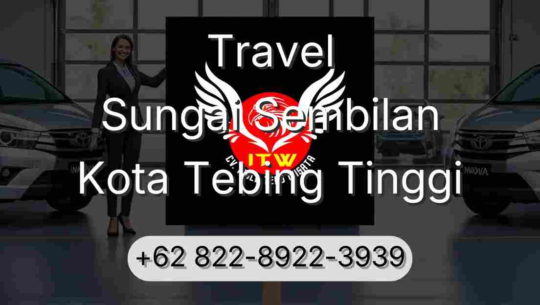Travel Sungai Sembilan Kota Tebing Tinggi
