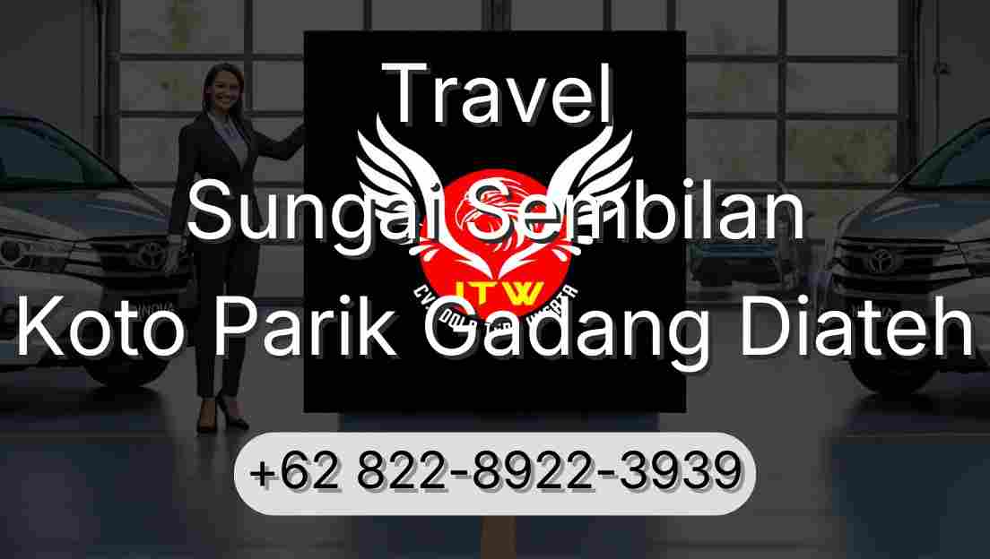 Travel Sungai Sembilan Koto Parik Gadang Diateh