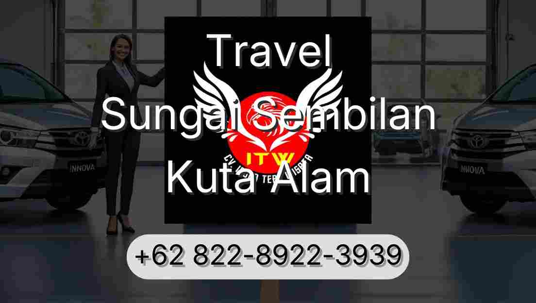 Travel Sungai Sembilan Kuta Alam