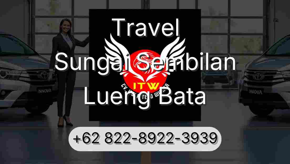 Travel Sungai Sembilan Lueng Bata