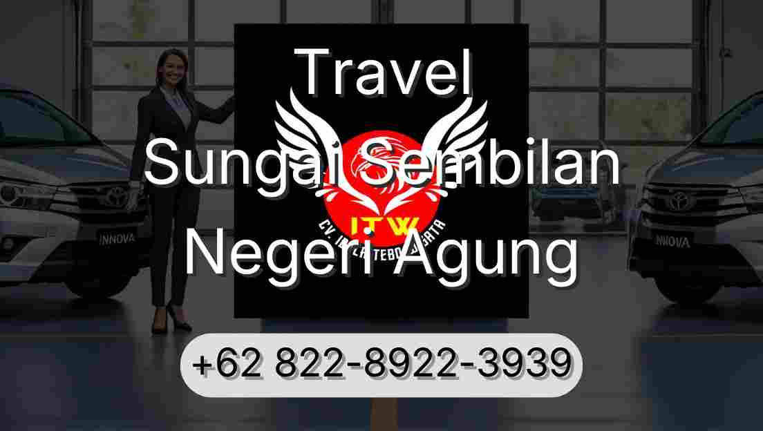 Travel Sungai Sembilan Negeri Agung