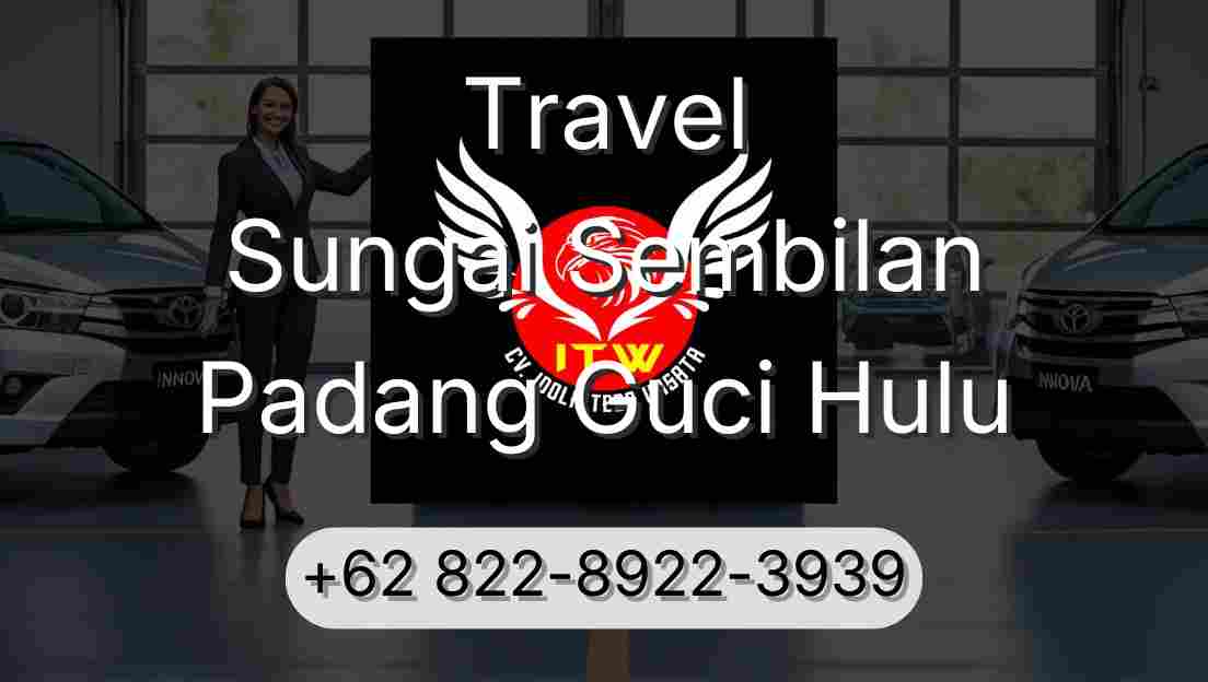 Travel Sungai Sembilan Padang Guci Hulu
