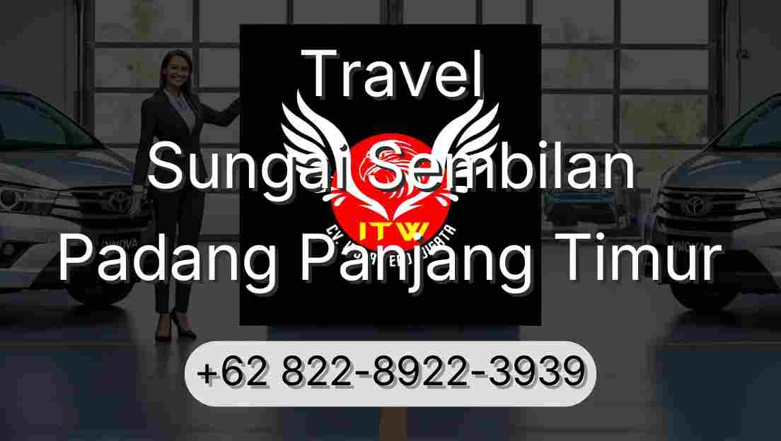 Travel Sungai Sembilan Padang Panjang Timur