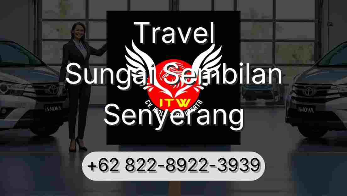 Travel Sungai Sembilan Senyerang