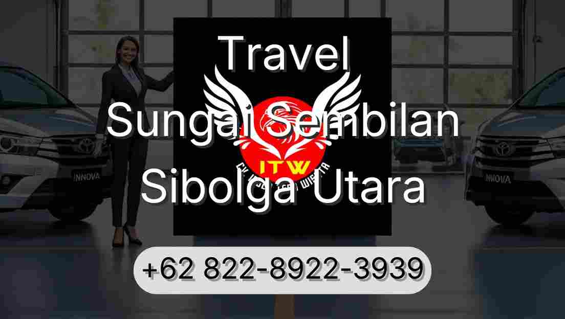 Travel Sungai Sembilan Sibolga Utara