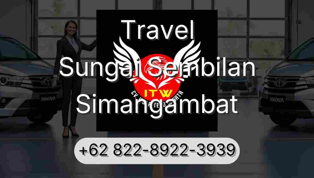 Travel Sungai Sembilan Simangambat